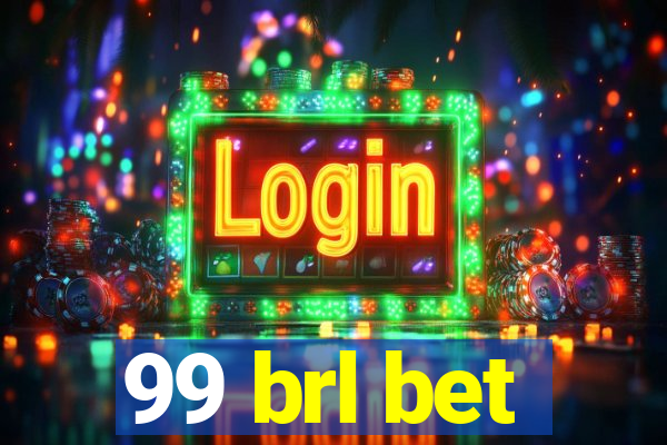 99 brl bet